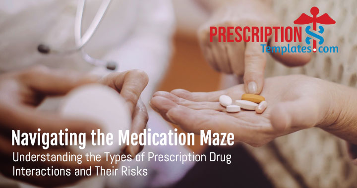 Understanding the Types of Prescription Drug Interactions and Their Risks